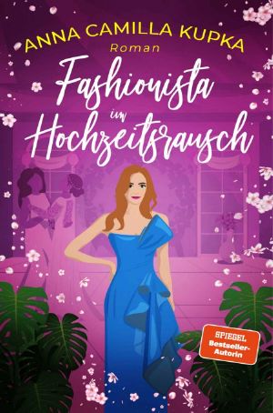 [Fashionista 03] • Fashionista im Hochzeitsrausch